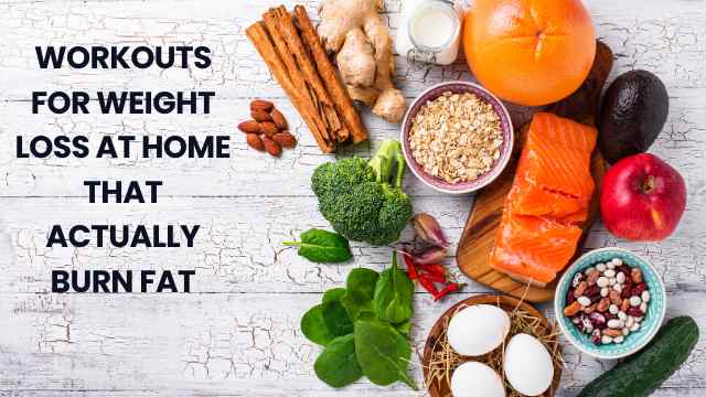 Workouts for Weight Loss at Home That Actually Burn Fat